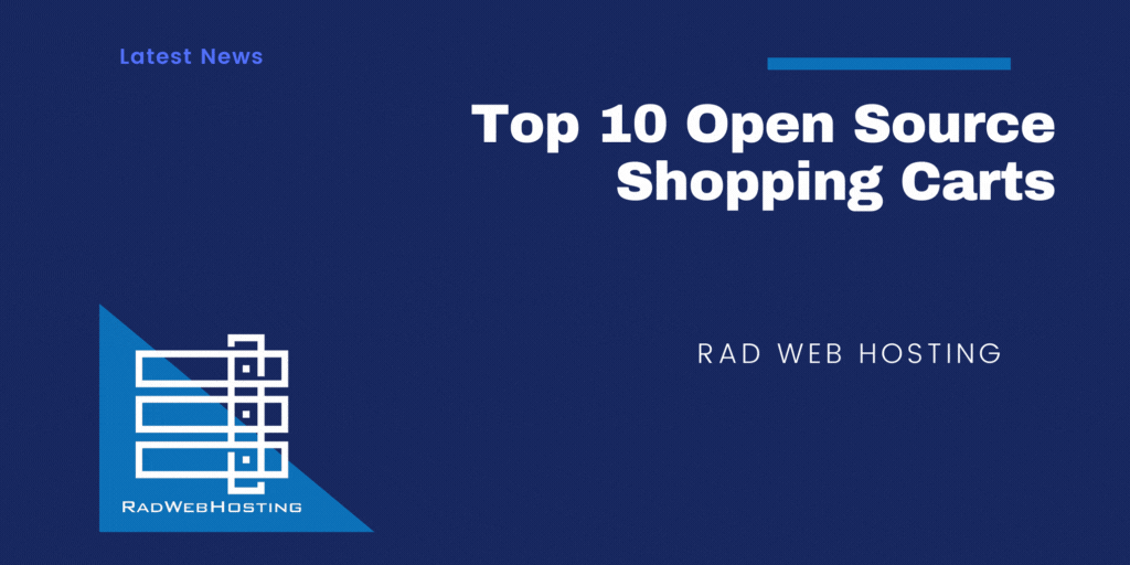 Rad Web Hosting Publishes “Ranking of Free Open Source Shopping Carts” In Response to Ecommerce Market Growth