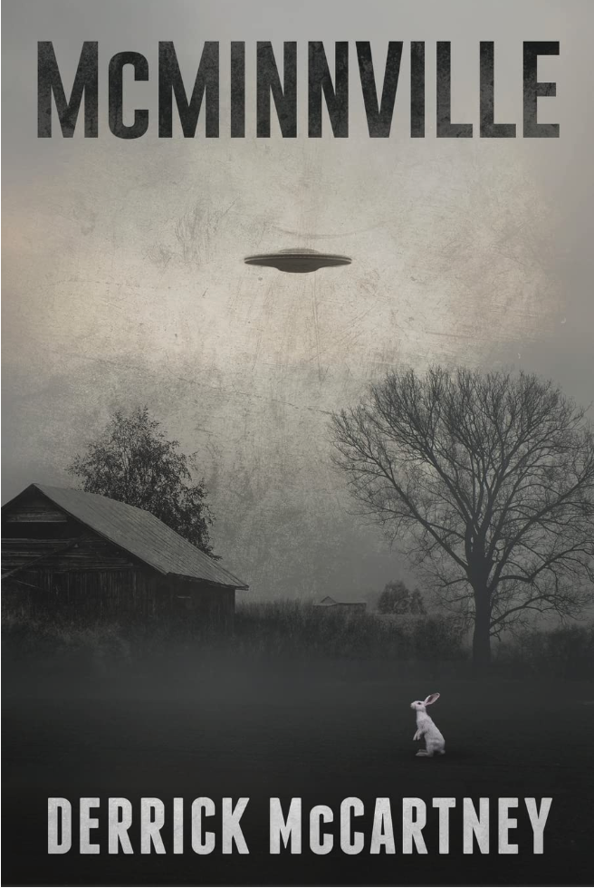 New novel “McMinnville” by Derrick McCartney is released, a sci-fi mystery following a dying detective who seeks the truth about startling UFO photos and a disappearance dating back to his childhood 1