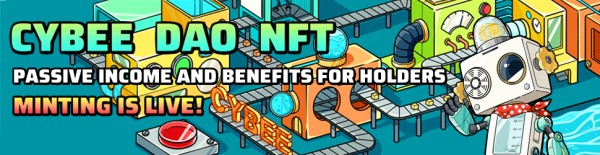 Cybee Launches NFT Minting Function and Unique Revenue Sharing Economic Model 1
