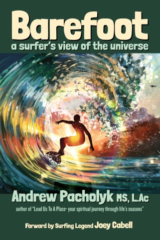 Andrew Pacholyk’s New Book Draws Out Readers to Paddle Across the Wisdom of The Waves as They Journey to Find Inner Peace 1