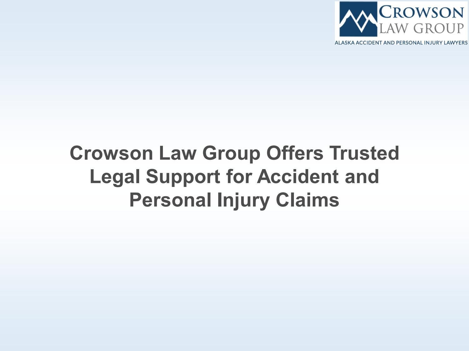 Crowson Law Group Offers Trusted Personal Injury Legal Services in Anchorage 1