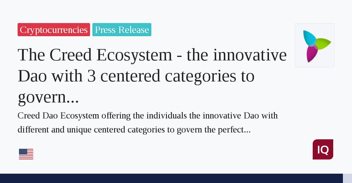 The Creed Ecosystem – the innovative Dao with 3 centered categories to govern the perfect harmony. 1