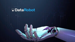 DataRobot Delivers New AI Cloud Solutions to Drive Greater Business Impact From AI