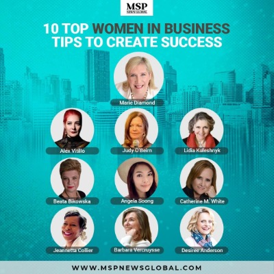 Secrets and Tips on Creating Success Shared by 10 Top Women in Business  2