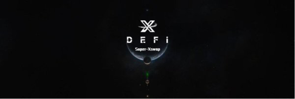 A new application that changes the DEFI ecosystem Super-Xswap 5