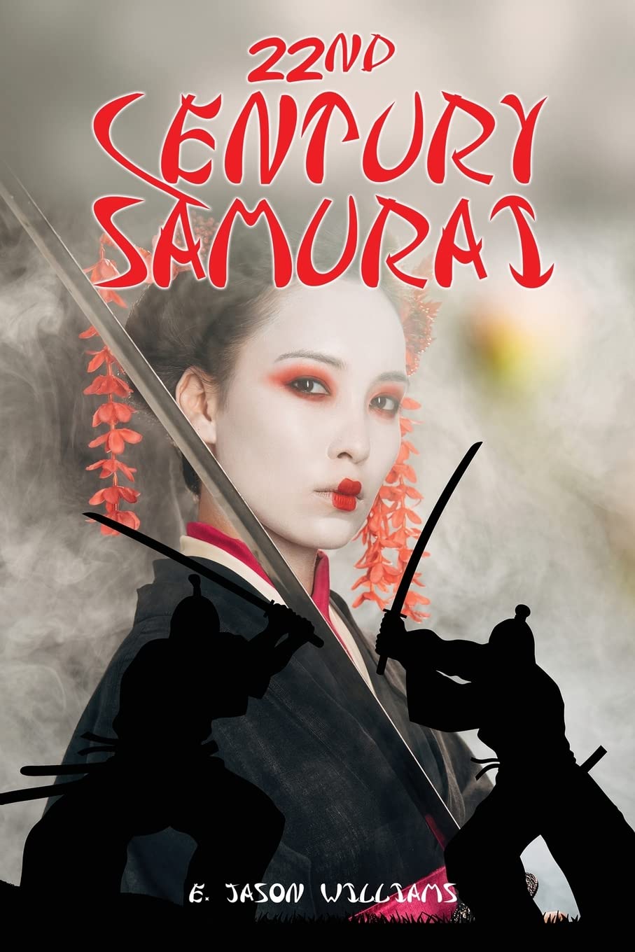 Author’s Tranquility Press Publishes 22nd Century Samurai by E. Jason Williams 2