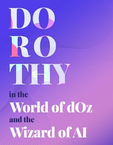 Digitawise Releases Its First-Of-Its-Kind Infotaining eBook “Dorothy in the World of dOz and the Wizard of AI” 1