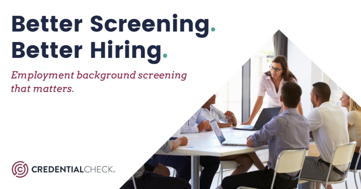 CredentialCheck Explains How a Great Background Check Company Gives Employers a Hiring Edge 3