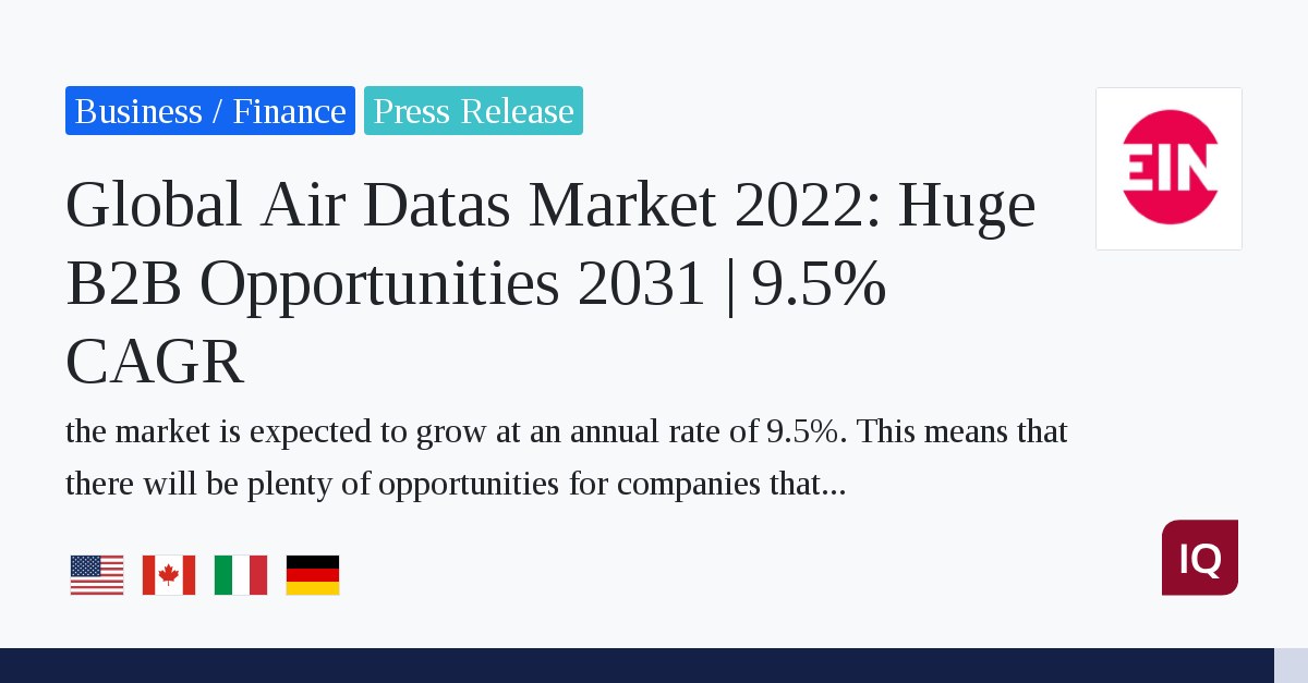 Global Air Datas Market 2022: Huge B2B Opportunities 2031 | 9.5% CAGR 6