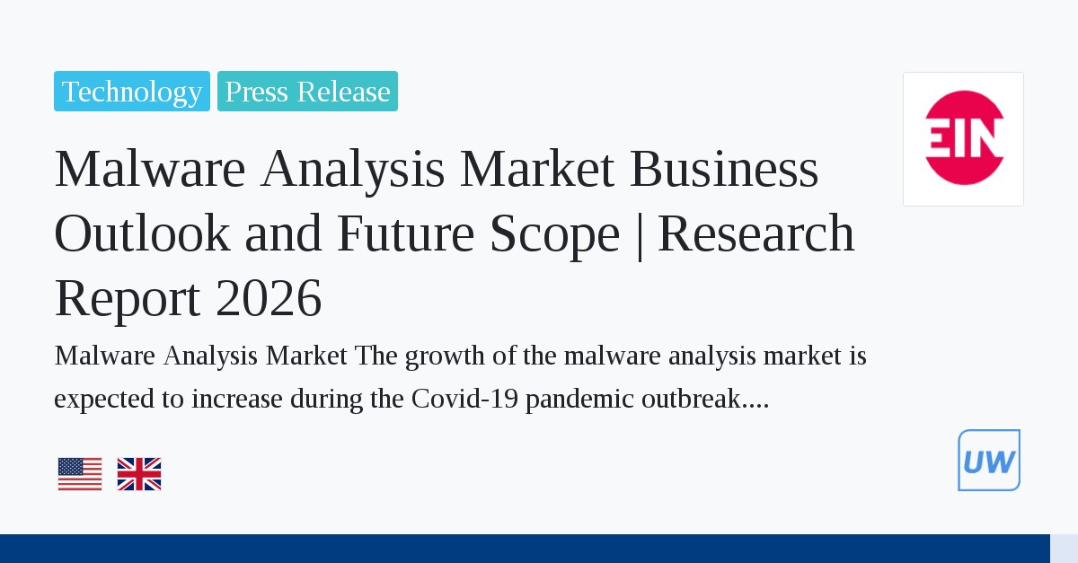 Malware Analysis Market Business Outlook and Future Scope | Research Report 2026 12