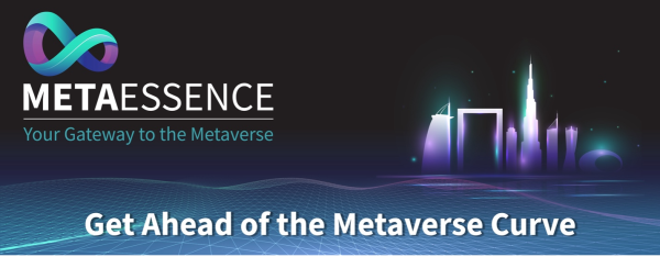 UAE Startup “MetaEssence” to be The World’s First Specialized G2b2c Web3.0 and Metaverse Solutions Provider 2