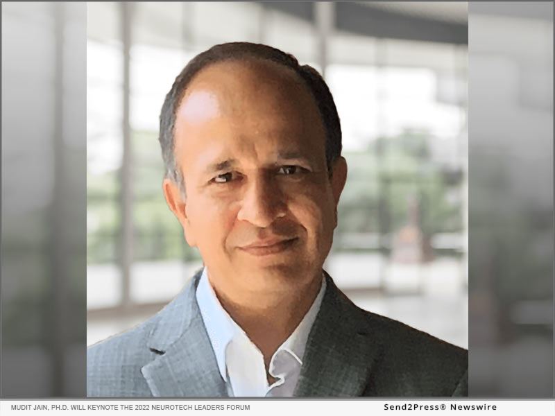 Mudit Jain, Ph.D. will keynote the 2022 Neurotech Leaders Forum