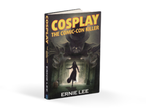 Award-Winning Author, Ernie Lee, Pens Comic-Con Themed Thriller