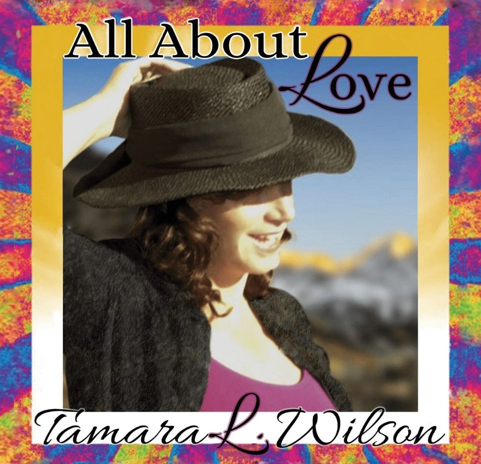 Tamara L. Wilson Releases New Album “All About Love” 1