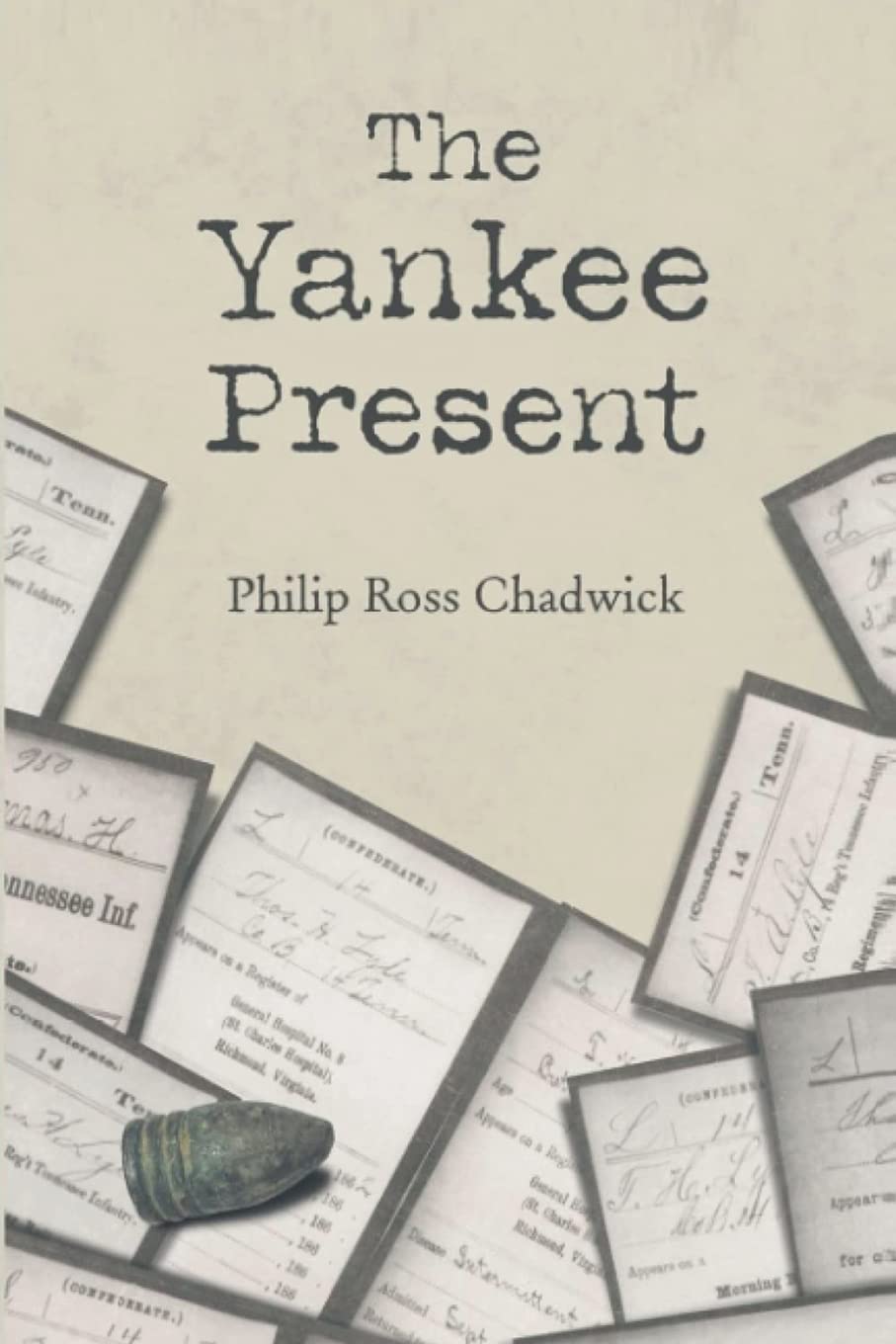 Author’s Tranquility Press Publishes The Yankee Present by Philip Ross Chadwick 1