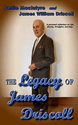 Readers’ Favorite announces the review of the Non-Fiction – Memoir book “The Legacy of James Driscoll” 2