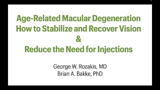 Dr. Rozakis and Dr. Bakke Pioneers Groundbreaking Solution To Dry & Wet Macular Degeneration 1