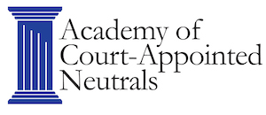 The Academy of Court-Appointed Neutrals Opens Applications for the First Ever Incubator Program to Train and Mentor Neutrals to Serve Courts 1