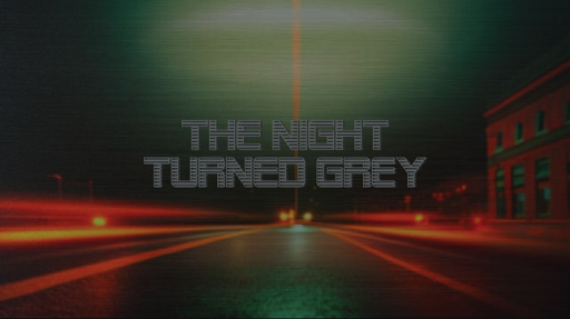 New Movie ‘The Night Turned Grey’ Presents Rare Opportunity To Be Involved With Award-Winning Film Maker 1