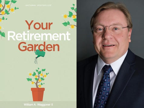 An Abundant Retirement – William A. Waggoner’s Newly Released Book Offers Effective Retirement Planning Strategies 1