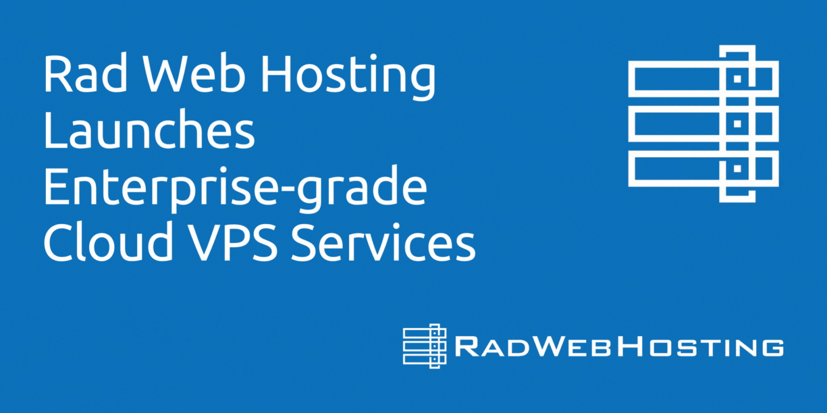 Rad Web Hosting Launches Enterprise-grade Cloud VPS Services