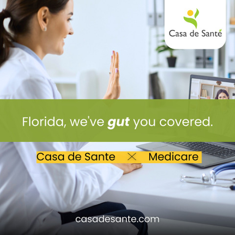 Casa de Sante Becomes In-Network Provider for Medicare Florida, Offering Access to Expert Virtual Gut Health Care 1
