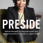 Capucia Publishing Releases “Preside” by Judge Shelyna Brown
