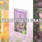 Discover Katheryn Louise Grayce’s Trio of Novels: A Heartfelt Journey of Love, Redemption, and Unexpected Bonds