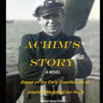 From Upper-Class German Boy to Steuben Survivor: A Gripping True Story Comes Alive in “Achim’s Story”