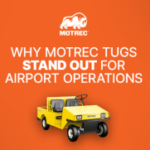Why Motrec Tugs Stand Out for Airport Operations | Pilot John International